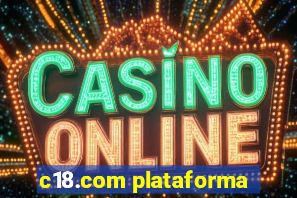 c18.com plataforma